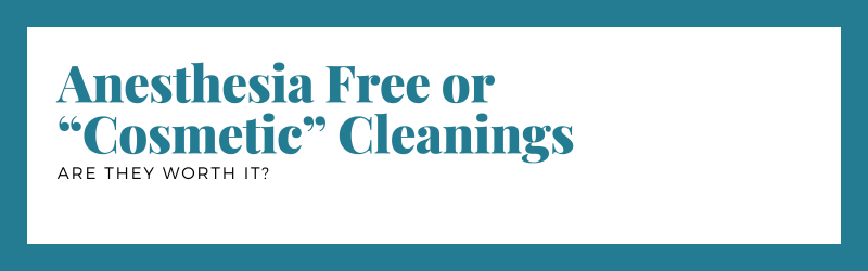 Cosmetic cleanings